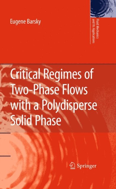 Eugene Barsky - Critical Regimes of Two-Phase Flows with a Polydisperse Solid Phase, E-bok