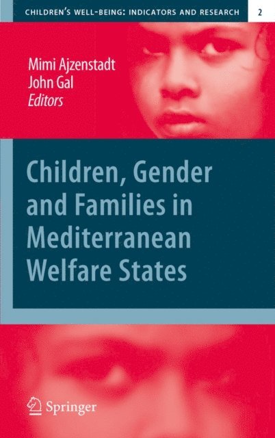 John Gal, Mimi Ajzenstadt - Children, Gender and Families in Mediterranean Welfare States, E-bok