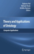 Theory and Applications of Ontology: Computer Applications