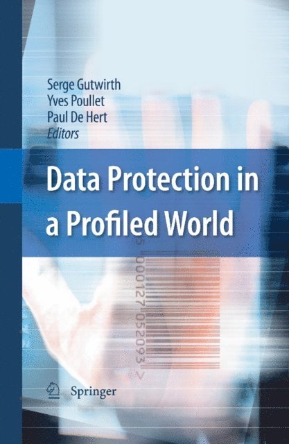 Paul De Hert, Yves Poullet, Serge Gutwirth - Data Protection in a Profiled World, E-bok