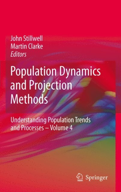 Martin Clarke, John Stillwell - Population Dynamics and Projection Methods, E-bok