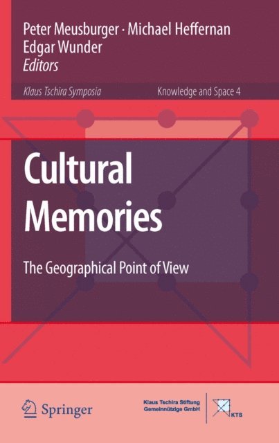 Edgar Wunder, Michael Heffernan, Peter Meusburger - Cultural Memories, E-bok