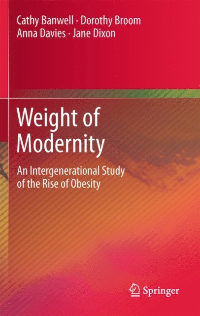 Jane Dixon, Anna Davies, Dorothy Broom, Cathy Banwell - Weight of Modernity, E-bok