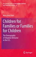 Children for Families or Families for Children