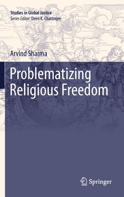 Arvind Sharma - Problematizing Religious Freedom, E-bok
