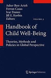 Jill E. Korbin, Ivar Frones, Ferran Casas, Asher Ben-Arieh - Handbook of Child Well-Being, E-bok