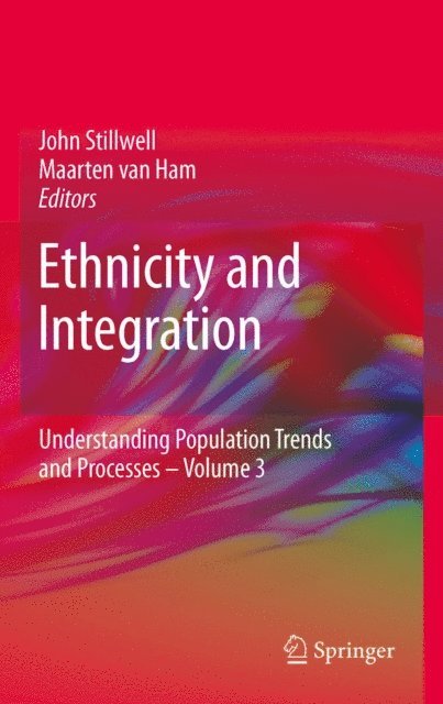 Maarten van Ham, John Stillwell - Ethnicity and Integration, E-bok