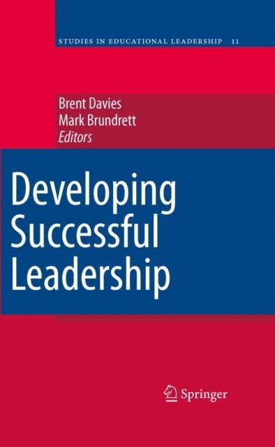 Mark Brundrett, Brent Davies - Developing Successful Leadership, E-bok