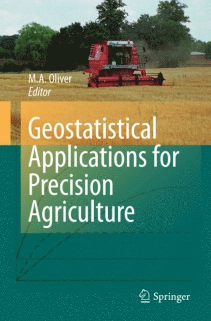 Margaret A. Oliver - Geostatistical Applications for Precision Agriculture, E-bok