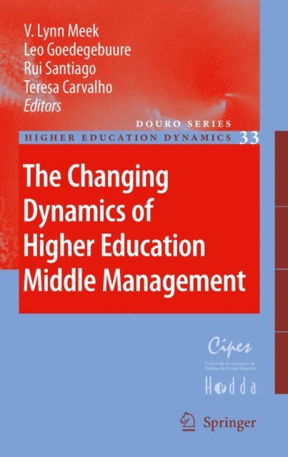 Teresa Carvalho, Rui Santiago, Leo Goedegebuure, V. Lynn Meek - Changing Dynamics of Higher Education Middle Management, E-bok