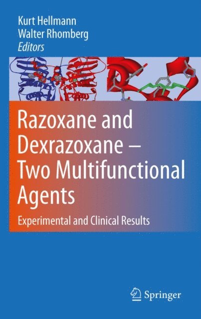 Kurt Hellmann, Walter Rhomberg - Razoxane and Dexrazoxane - Two Multifunctional Agents, E-bok