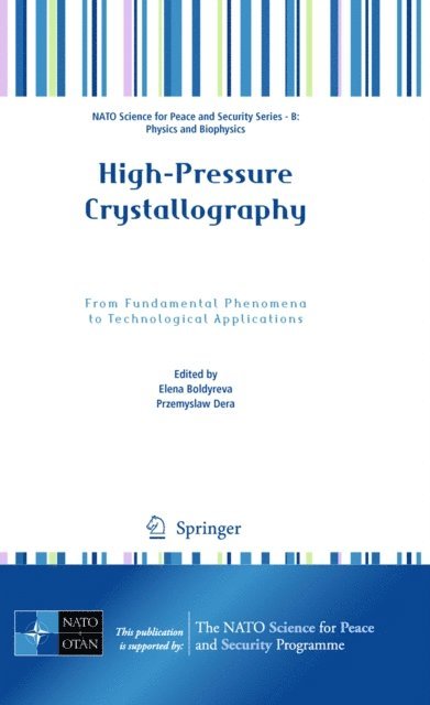 Przemyslaw Dera, Elena Boldyreva - High-Pressure Crystallography, E-bok