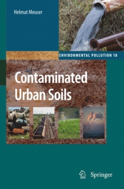 Helmut Meuser - Contaminated Urban Soils, E-bok