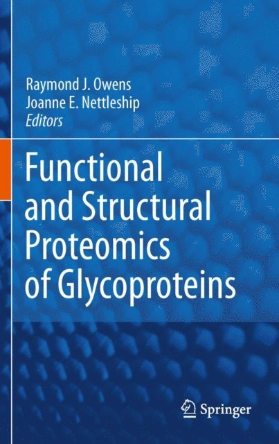 Joanne E. Nettleship, Raymond J. Owens - Functional and Structural Proteomics of Glycoproteins, E-bok. Tillgänglighet: Lägg i varukorg