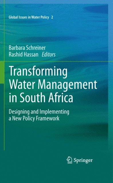 Rashid M. Hassan, Barbara Schreiner - Transforming Water Management in South Africa, E-bok
