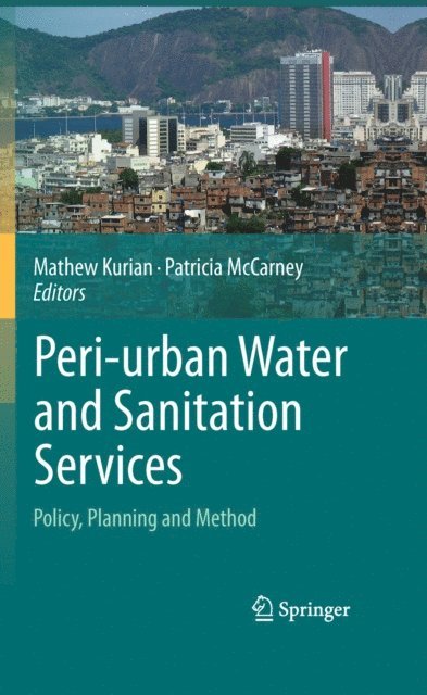 Patricia McCarney, Mathew Kurian - Peri-urban Water and Sanitation Services, E-bok