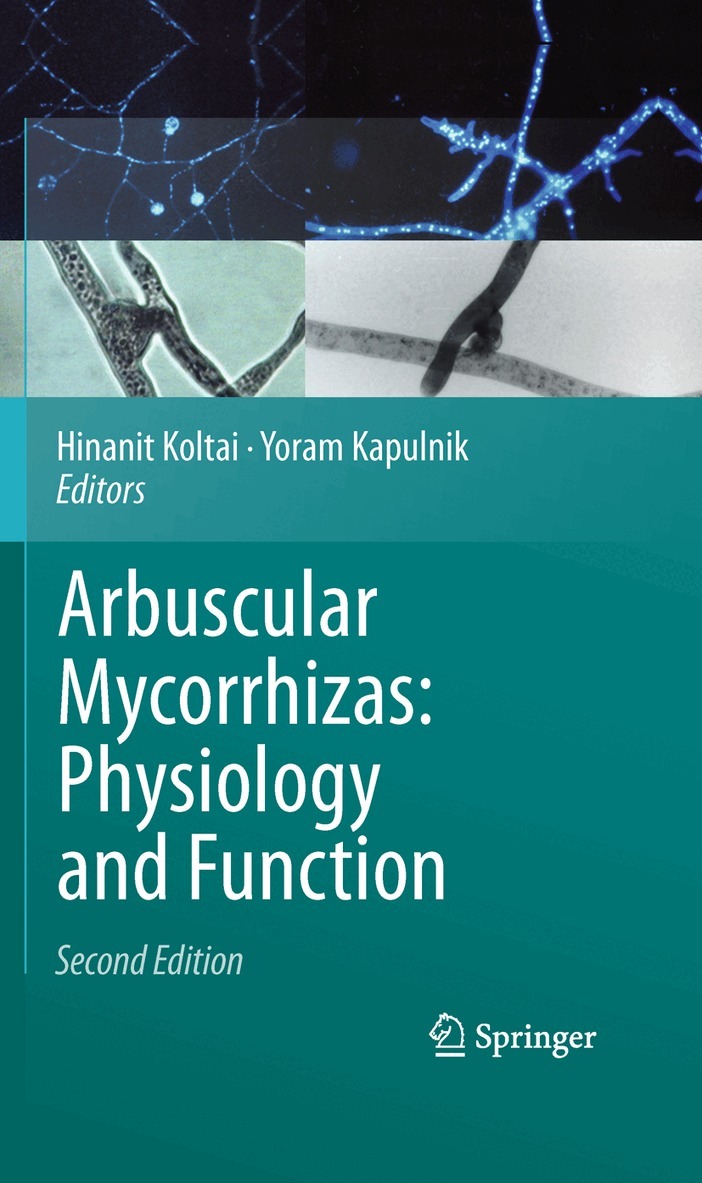 Hinanit Koltai, Yoram Kapulnik - Arbuscular Mycorrhizas: Physiology and Function, Inbunden