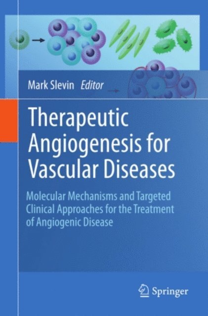 Mark Slevin - Therapeutic Angiogenesis for Vascular Diseases, E-bok