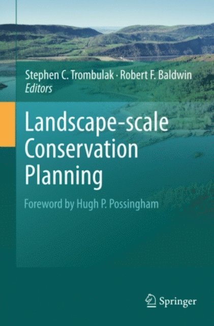 Robert Baldwin, Stephen C. Trombulak - Landscape-scale Conservation Planning, E-bok