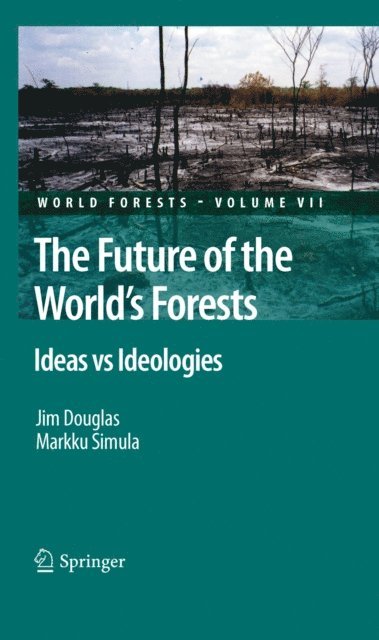 Markku Simula, Jim Douglas - Future of the World's Forests, E-bok