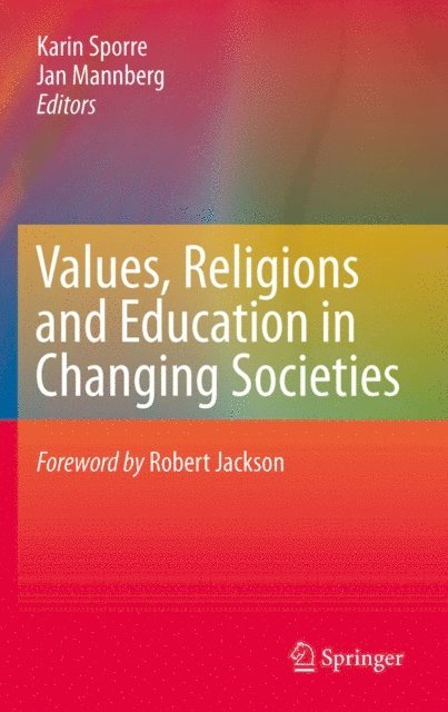 Jan Mannberg, Karin Sporre - Values, Religions and Education in Changing Societies, E-bok