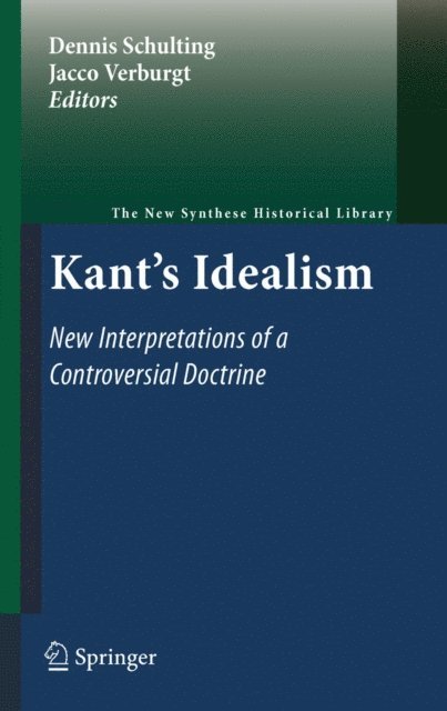 Jacco Verburgt, Dennis Schulting - Kant's Idealism, E-bok