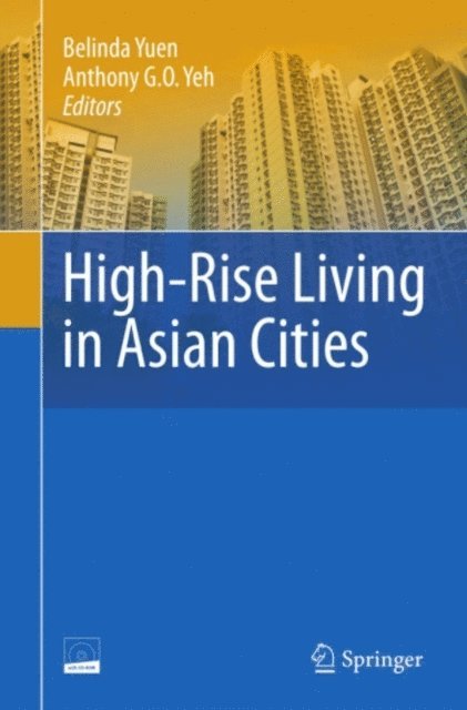 Anthony G.O. Yeh, Belinda Yuen - High-Rise Living in Asian Cities, E-bok