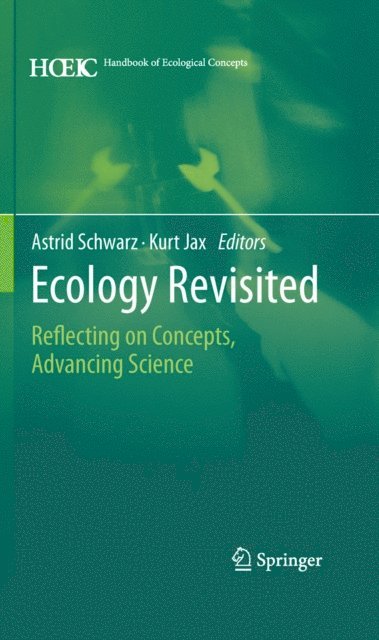 Kurt Jax, Astrid Schwarz - Ecology Revisited, E-bok