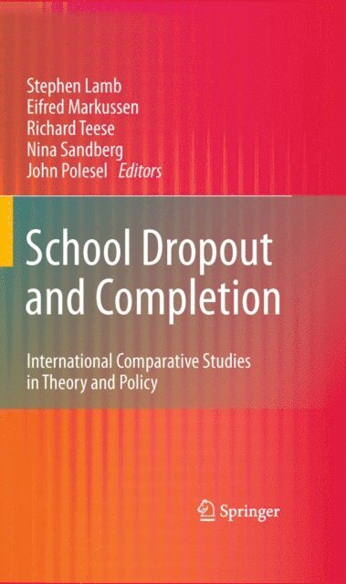 John Polesel, Nina Sandberg, Richard Teese, Eifred Markussen, Stephen Lamb - School Dropout and Completion, E-bok