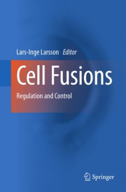 Lars-Inge Larsson - Cell Fusions, E-bok