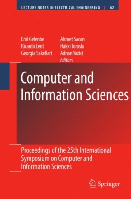 Adnan Yazici, Hakki Toroslu, Ahmet Sacan, Georgia Sakellari, Ricardo Lent, Erol Gelenbe - Computer and Information Sciences, E-bok