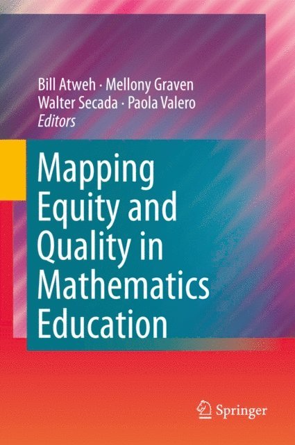 Paola Valero, Walter Secada, Mellony Graven, Bill Atweh - Mapping Equity and Quality in Mathematics Education, E-bok