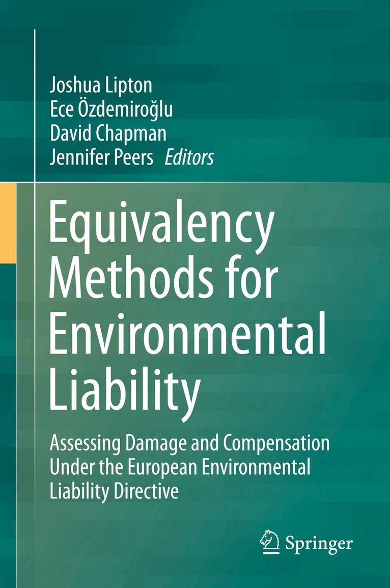 Joshua Lipton, Ece Özdemiroğlu, David Chapman, Jennifer Peers - Equivalency Methods for Environmental Liability, Inbunden