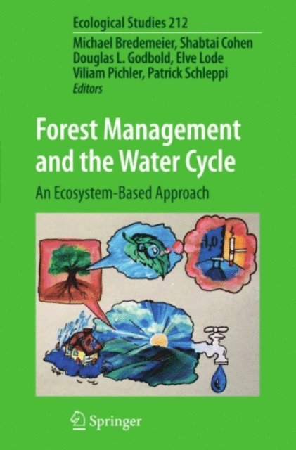 Patrick Schleppi, Viliam Pichler, Elve Lode, Douglas L. Godbold, Shabtai Cohen, Michael Bredemeier - Forest Management and the Water Cycle, E-bok