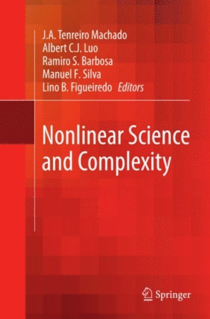 Lino B. Figueiredo, Manuel F. Silva, Ramiro S. Barbosa, Albert C. J. Luo, J.A. Tenreiro Machado - Nonlinear Science and Complexity, E-bok