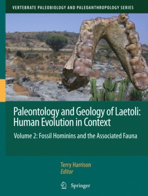Terry Harrison - Paleontology and Geology of Laetoli: Human Evolution in Context, E-bok