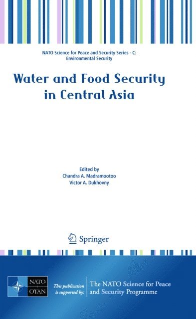 Victor Dukhovny, Chandra Madramootoo - Water and Food Security in Central Asia, E-bok