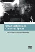 Urban Nightlife and Contested Spaces