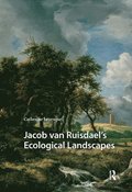 Jacob van Ruisdael's Ecological Landscapes