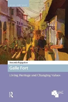 Amanda Rajapakse - Galle Fort, Inbunden. Tillgänglighet: Kommande