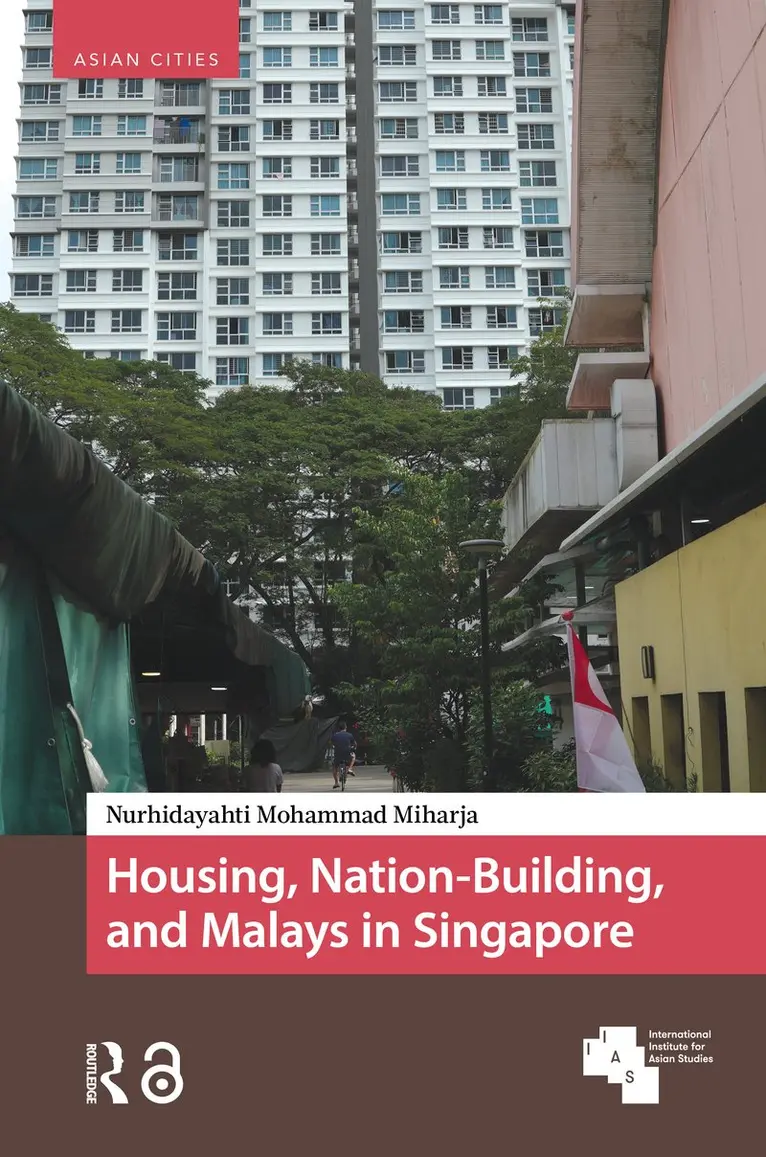 Nurhidayahti Mohammad Miharja - Housing, Nation-Building, and Malays in Singapore, Inbunden. Tillgänglighet: Kommande