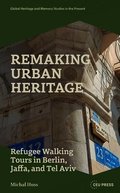 Remaking Urban Heritage