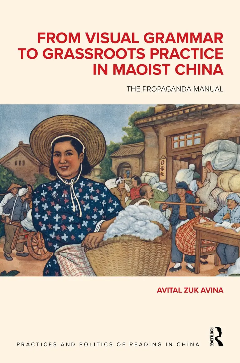 Avital Zuk Avina - From Visual Grammar to Grassroots Practice in Maoist China, Inbunden. Tillgänglighet: Kommande