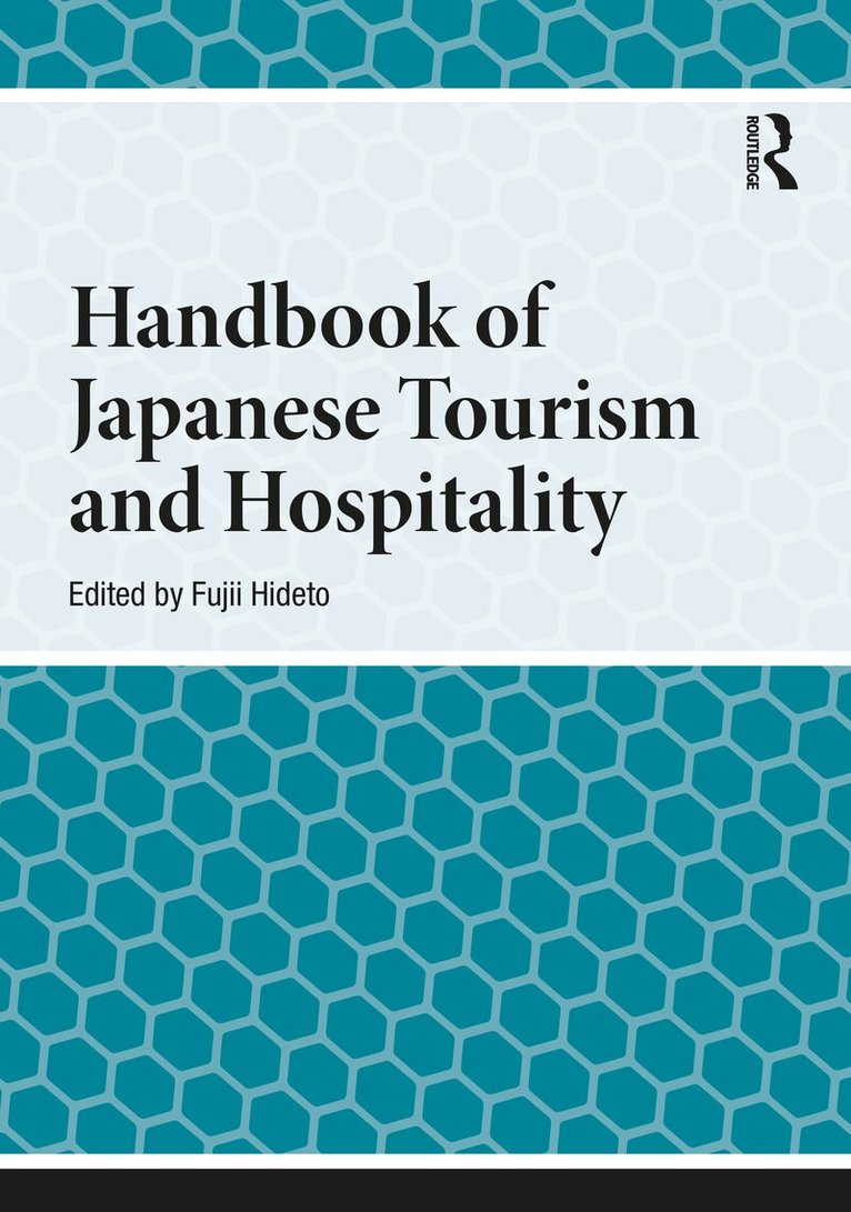 Hideto Fujii - Handbook of Japanese Tourism and Hospitality, Inbunden