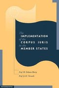The Implementation of the Corpus Juris in the Member States: v. 1