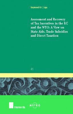TBD - Assessment and Recovery of Tax Incentives in the EC : A View on State Aids, Trade Subsidies and Direct Taxation, Övrigt