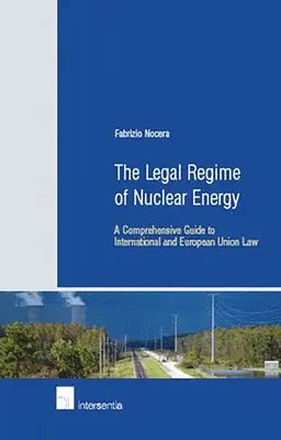 Fabrizio Nocera - Legal Regime of Nuclear Energy, Häftad. Tillgänglighet: Lägg i varukorg