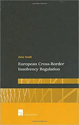 Jona Israel - European Cross-Border Insolvency Regulation, Inbunden. Tillgänglighet: Lägg i varukorg