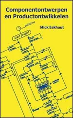 Mick Eekhout - Componentontwerpen en Productontwikkelen, Häftad. Tillgänglighet: Kommande