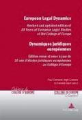 European Legal Dynamics Dynamiques Juridiques Europeennes